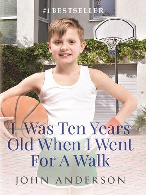 cover image of I Was Ten Years Old When I Went for a Walk